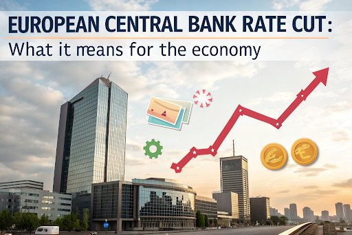 European Central Bank Rate Cut: What It Means for the Economy